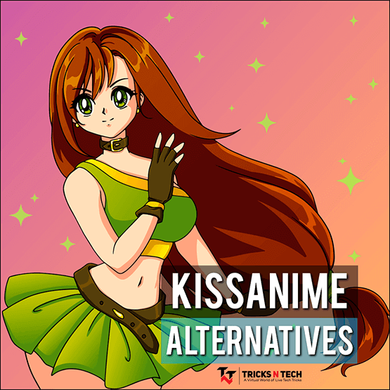 10 Best Kiss Anime Alternatives (Sites Like KissAnime) Oct 2023
